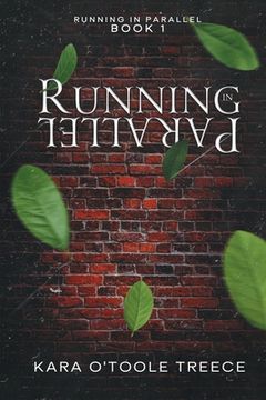 portada Running in Parallel: Running in Parallel Book 1 (en Inglés)