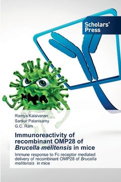 portada Immunoreactivity of recombinant OMP28 of Brucella melitensis in mice (en Inglés)