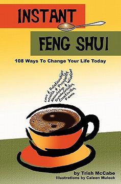 portada instant feng shui: 108 ways to change your life today (en Inglés)