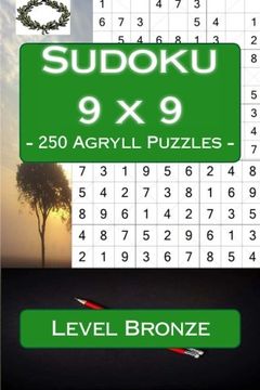 portada Sudoku 9 x 9 - 250 Agryll Puzzles - Level Bronze: Book for your rest: Volume 4 (9 x 9 PITSTOP)