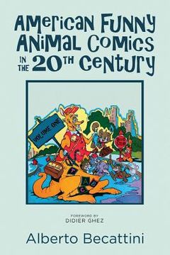 portada American Funny Animal Comics in the 20th Century: Volume One