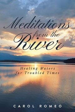 portada Meditations from the River: Healing Waters for Troubled Times (en Inglés)