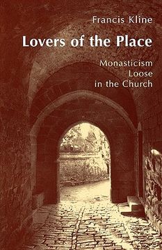 portada lovers of the place: monasticism loose in the church (en Inglés)