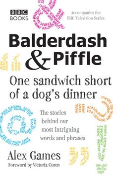 portada Balderdash & Piffle: One Sandwich Short of a Dog'S Dinner 