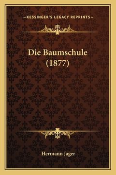 portada Die Baumschule (1877) (in German)
