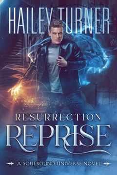 portada Resurrection Reprise: A Soulbound Universe Novel (en Inglés)