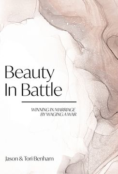 portada Beauty in Battle: Winning in Marriage by Waging a War (en Inglés)