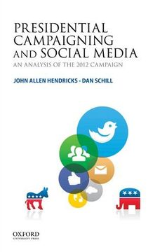 portada Presidential Campaigning and Social Media: An Analysis of the 2012 Campaign