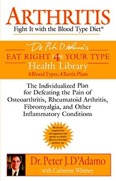 portada Arthritis: Fight it With the Blood Type Diet (Eat Right for Your Blood Type) (en Inglés)