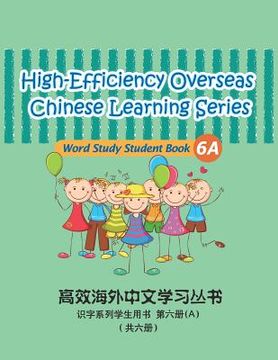 portada High-Efficiency Overseas Chinese Learning Series, Word Study Series, 6a: Word Study Series