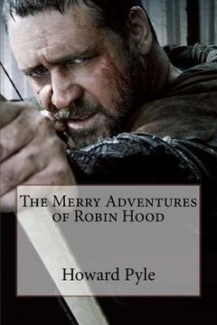 portada The Merry Adventures of Robin Hood Howard Pyle (en Inglés)