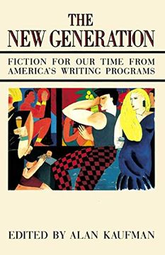 portada The new Generation: Fiction for our Time From America's Writing Programs (in English)