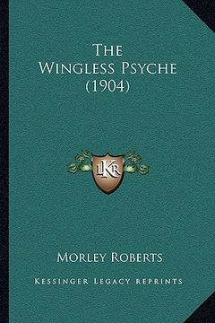 portada the wingless psyche (1904) (in English)