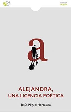 portada Alejandra, una Licencia Poética