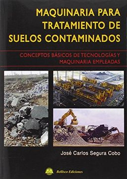 portada Maquinaria Para Tratamiento de Suelos Contaminados: Conceptos de Tecnologias y Maquinaria Empeladas (in Spanish)