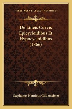 portada De Lineis Curvis Epicycloidibus Et Hypocycloidibus (1866) (in Latin)