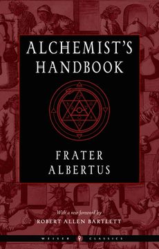portada The Alchemist'S Handbook: A Practical Manual (Weiser Classics Series) (in English)