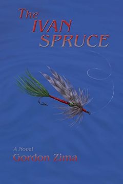 portada The Ivan Spruce, a Cold war Novel (en Inglés)