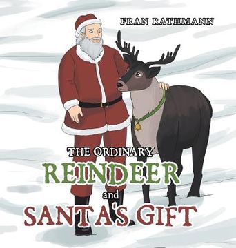 portada The Ordinary Reindeer and Santa's Gift (en Inglés)