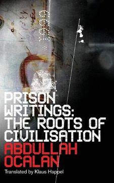 portada Prison Writings: The Roots of Civilisation (in English)