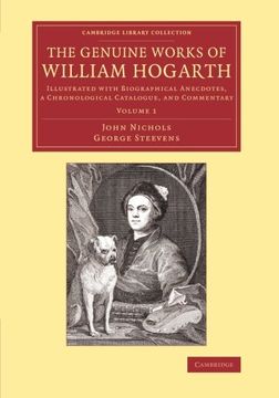 portada The Genuine Works of William Hogarth: Volume 1 (Cambridge Library Collection - art and Architecture) (in English)