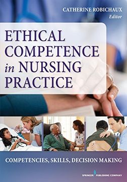 portada Ethical Competence in Nursing Practice: Competencies, Skills, Decision-Making