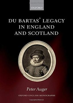 portada Du Bartas' Legacy in England and Scotland (Oxford English Monographs) 