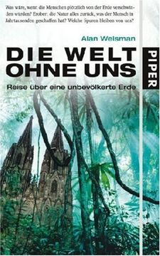 portada Die Welt Ohne Uns: Reise Über Eine Unbevölkerte Erde