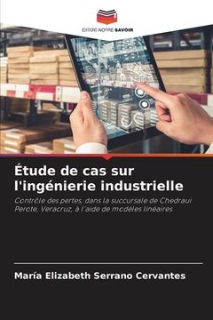 portada Étude de cas sur l'ingénierie industrielle (in French)