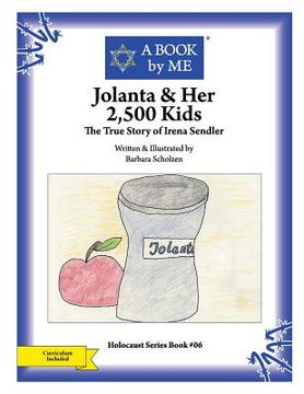 portada Jolanta & Her 2,500 Kids: The True Story of Irena Sendler (en Inglés)