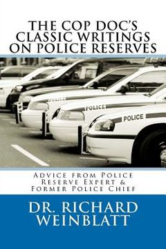 portada the cop doc's classic writings on police reserves (en Inglés)