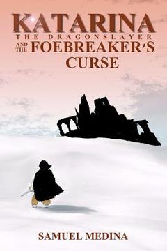 portada katarina the dragonslayer and the foebreaker's curse (en Inglés)