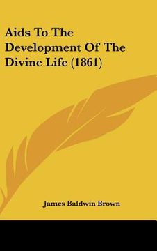 portada aids to the development of the divine life (1861) (en Inglés)