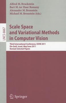 portada scale space and variational methods in computer vision: third international conference, ssvm 2011, ein-gedi, israel, may 29-june 2, 2011, revised sele (en Inglés)