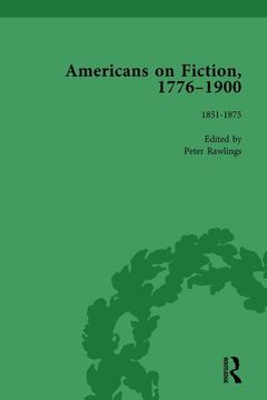 portada Americans on Fiction, 1776-1900 Volume 2