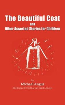 portada The Beautiful Coat and Other Assorted Stories for Children (en Inglés)