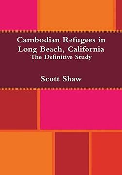 portada Cambodian Refugees in Long Beach, California: The Definitive Study (en Inglés)