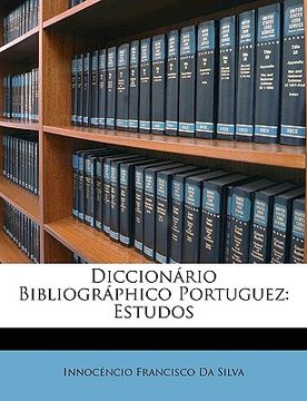 portada Diccionario Bibliographico Portuguez: Estudos (in Portuguese)