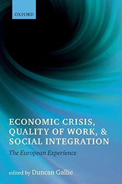 portada Economic Crisis, Quality of Work, and Social Integration: The European Experience (en Inglés)
