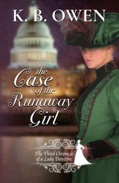 portada The Case of the Runaway Girl: The Chronicle of a Lady Detective (en Inglés)