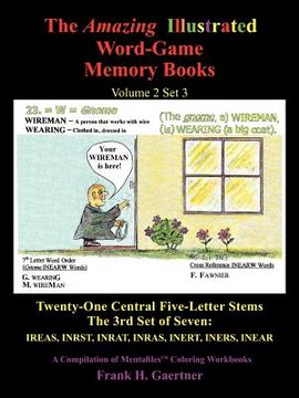 portada the amazing illustrated word-game memory books volume 2 set 3: twenty-one central five-letter stems the 3rd set of seven: ireas, inrst, inrat, inras i