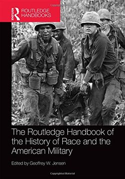 portada The Routledge Handbook of the History of Race and the American Military (en Inglés)