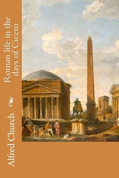 portada Roman life in the days of Cicero