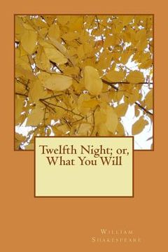 portada Twelfth Night; or, What You Will (en Inglés)