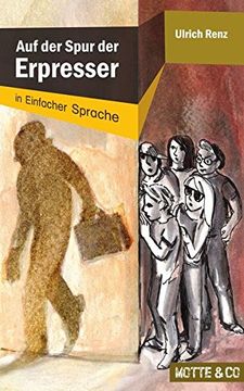 portada Auf der Spur der Erpresser: In Einfacher Sprache: Motte und co Band 1 (Motte & co) (in German)