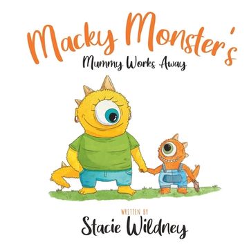 portada Macky Monster's Mummy Works Away (en Inglés)