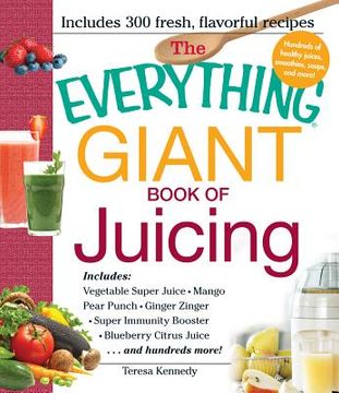 portada The Everything Giant Book of Juicing