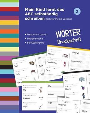portada Mein Kind lernt das ABC selbständig schreiben: Wörter Druckschrift - schwarz/weiß (in German)
