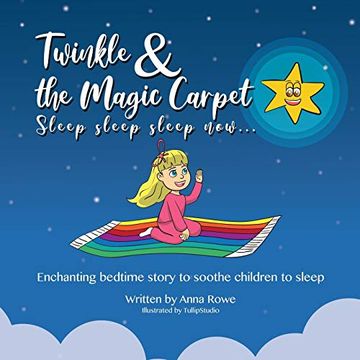 portada Twinkle and the Magic Carpet Sleep Sleep Sleep. Now: Enchanting Bedtime Story to Soothe Children to Sleep 