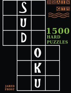 portada Sudoku: 1500 Hard Puzzles to Exercise Your Brain: Big Book, Great Value. Brain Gym Series Book. (Volume 14)